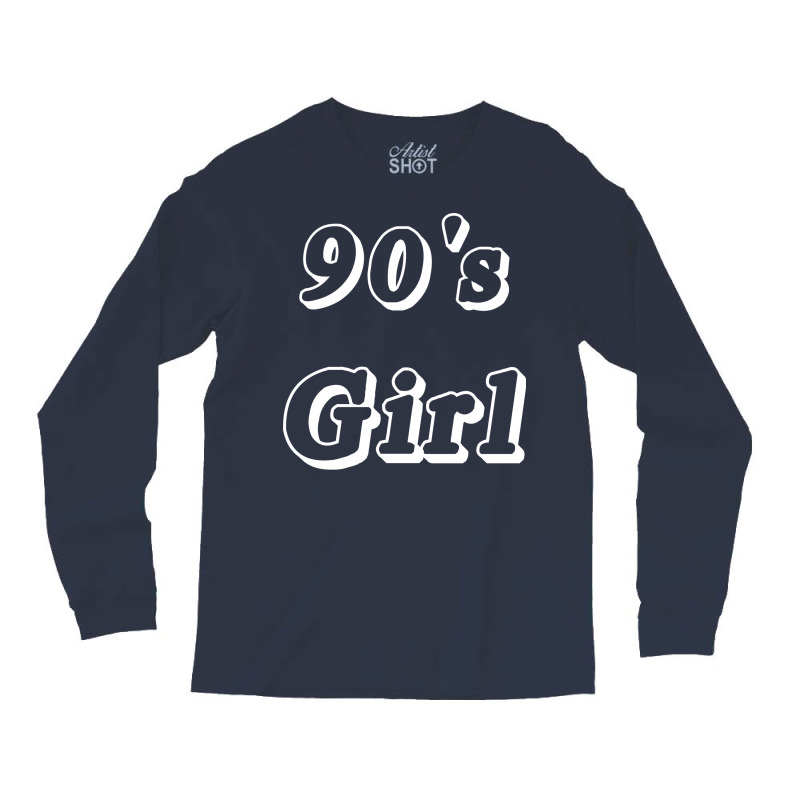 90s Girl Retro Women 90s Nineties Girl Long Sleeve Shirts by kleisazumatar | Artistshot