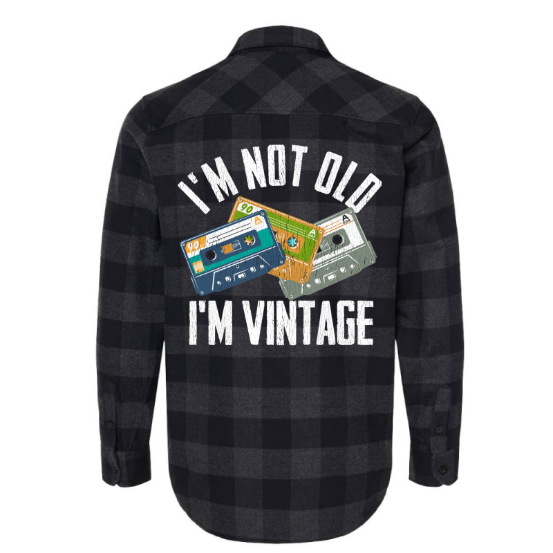 Birthday Im Not Old Im Vintage Vintage Flannel Shirt | Artistshot