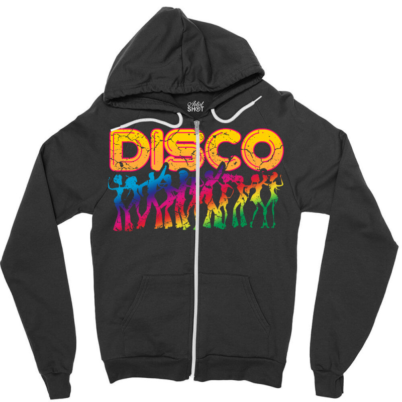 Disco Music Gift Quote Zipper Hoodie by bafixtreemm | Artistshot