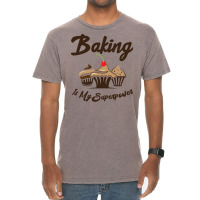 Baking Is My Superpower Baker Cupcake Muffin Aesth Vintage T-shirt | Artistshot