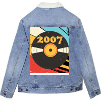 Vintage Retro 2007 Birthday  Vinyl Music Red Unisex Sherpa-lined Denim Jacket | Artistshot