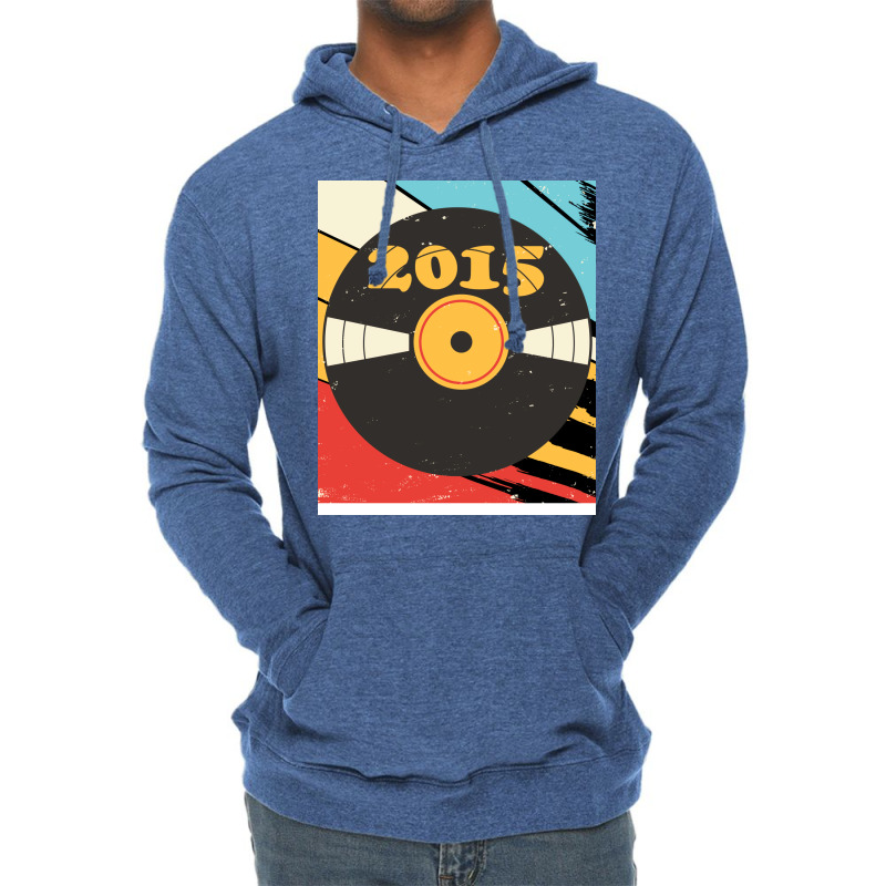 Vintage Retro 2015 Birthday  Vinyl Music Stars Lightweight Hoodie | Artistshot