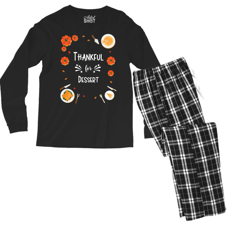 Thankful For Dessert Funny Men's Long Sleeve Pajama Set by kaistosylinj | Artistshot