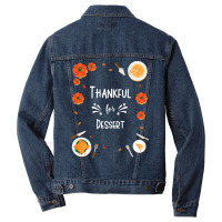 Thankful For Dessert Funny Men Denim Jacket | Artistshot