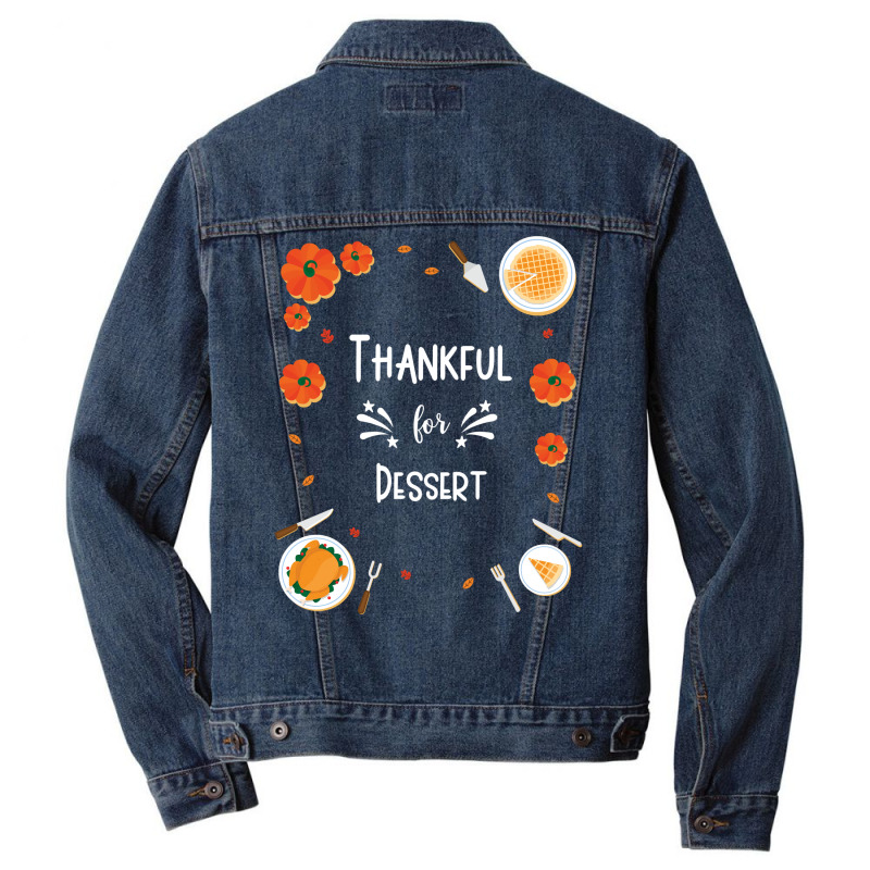 Thankful For Dessert Funny Men Denim Jacket by kaistosylinj | Artistshot