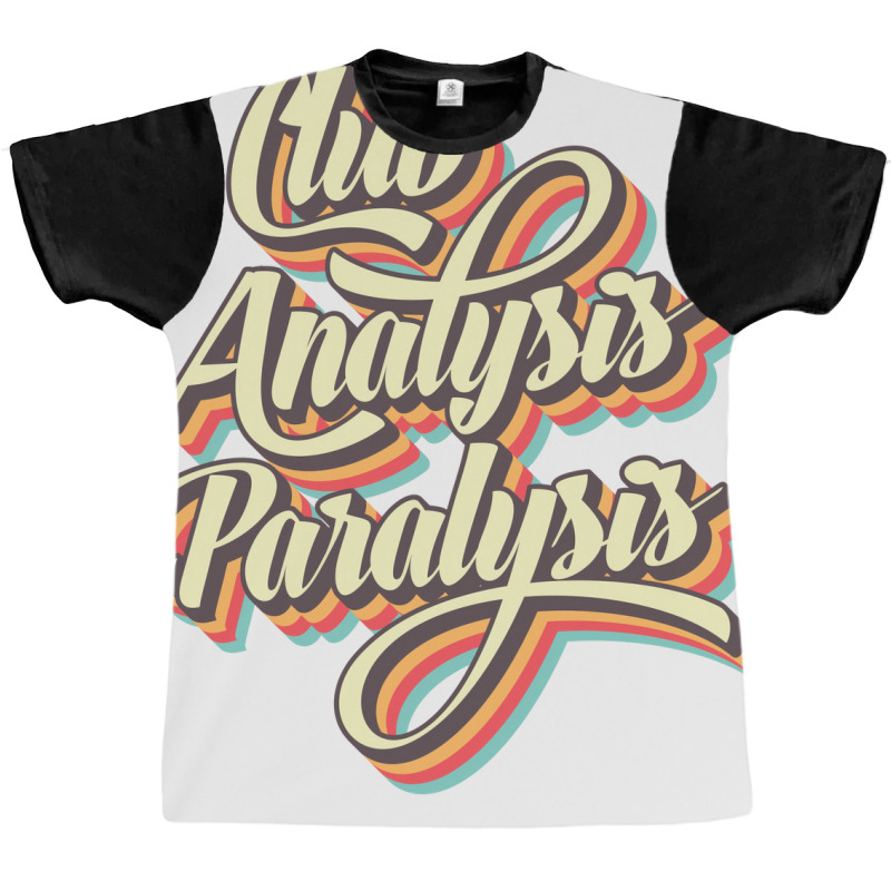 Analysis Paralysis Nostalgia Graphic T-shirt by kwabeeanalet7 | Artistshot