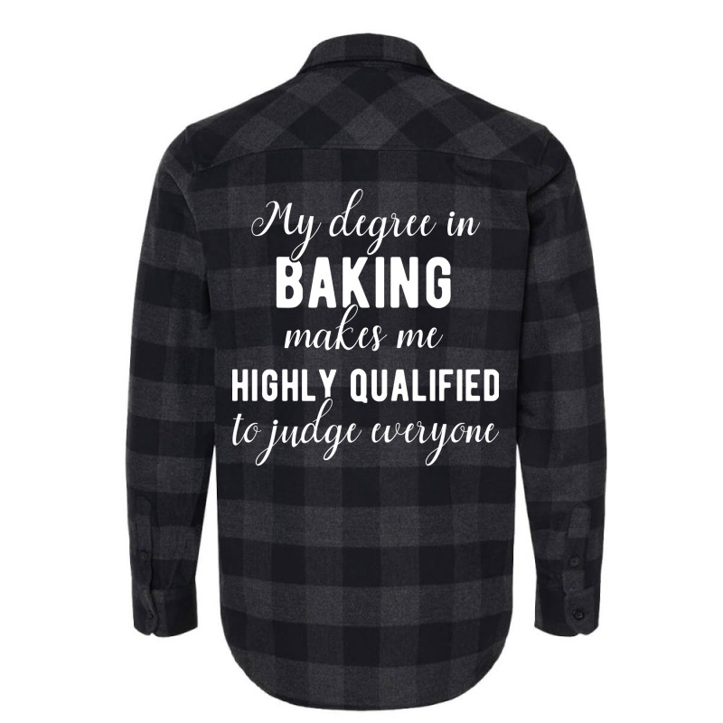 Baking Degree Funny Saying 80s Flannel Shirt by beirosguigod | Artistshot