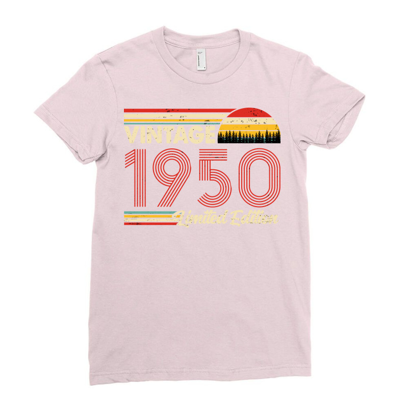 Vintage 1950 Birthday  Limited Edition 1950 Birthd Ladies Fitted T-Shirt by sinachymarien | Artistshot