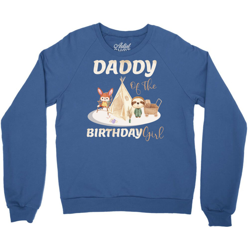 Daddy Of The Birthday Boy Girl Crewneck Sweatshirt | Artistshot