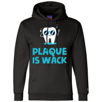 Plaque Is Wack Trending Champion Hoodie | Artistshot