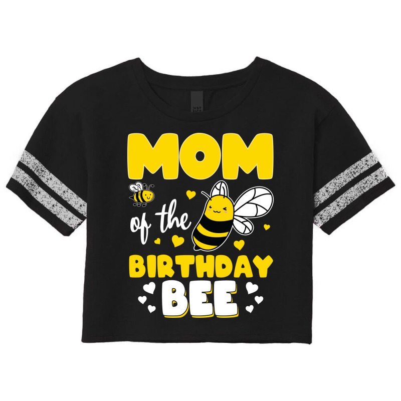 Mom Of The Birthday Bee Funny Scorecard Crop Tee | Artistshot