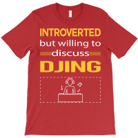 Funny Introverted Djing Dj Disc Jockey Deejay Yell T-shirt | Artistshot