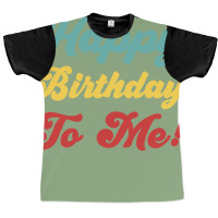 Happy Birthday To Me Colorful Version Hipster Graphic T-shirt | Artistshot