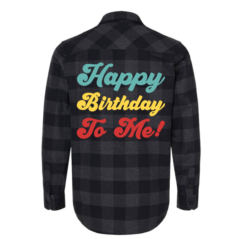 Happy Birthday To Me Colorful Version Hipster Flannel Shirt | Artistshot