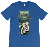 Down Home Pickin Done Upright Quote T-shirt | Artistshot