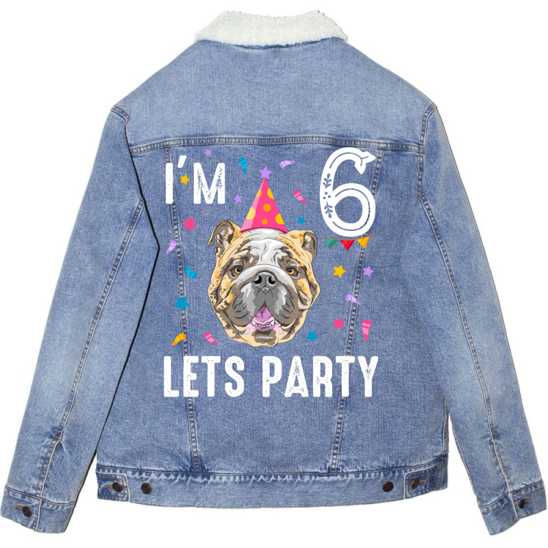 Lets Party 6th Birthday With English Bulldog Cool Unisex Sherpa-lined Denim Jacket | Artistshot