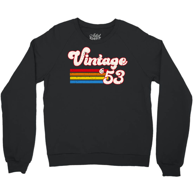 Vintage 1953 Birthday  Retro 53 Birthday   Nature Crewneck Sweatshirt | Artistshot