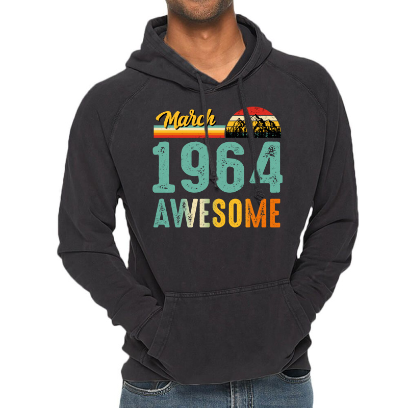 March 1964 Birthday Gift  Vintage March 1964 Aweso Vintage Hoodie | Artistshot