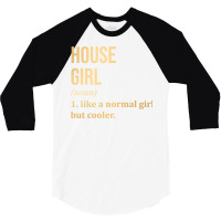 Funny And Awesome Definition Style Saying House Gi 3/4 Sleeve Shirt | Artistshot