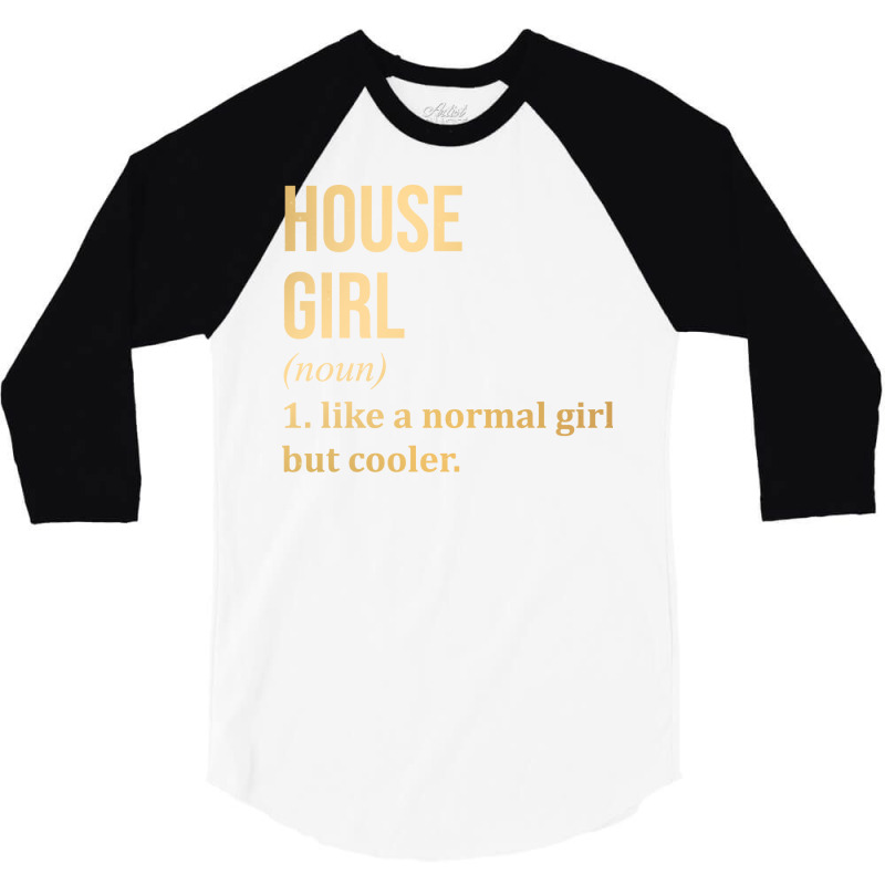 Funny And Awesome Definition Style Saying House Gi 3/4 Sleeve Shirt by gunooaziedag | Artistshot