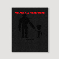 We Are All Weird Here Yellow Portrait Canvas Print | Artistshot