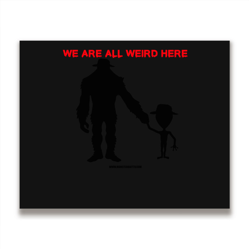 We Are All Weird Here Yellow Metal Print Horizontal | Artistshot