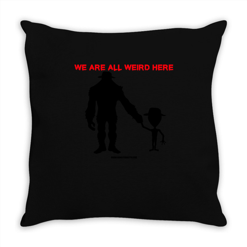 We Are All Weird Here Yellow Throw Pillow | Artistshot