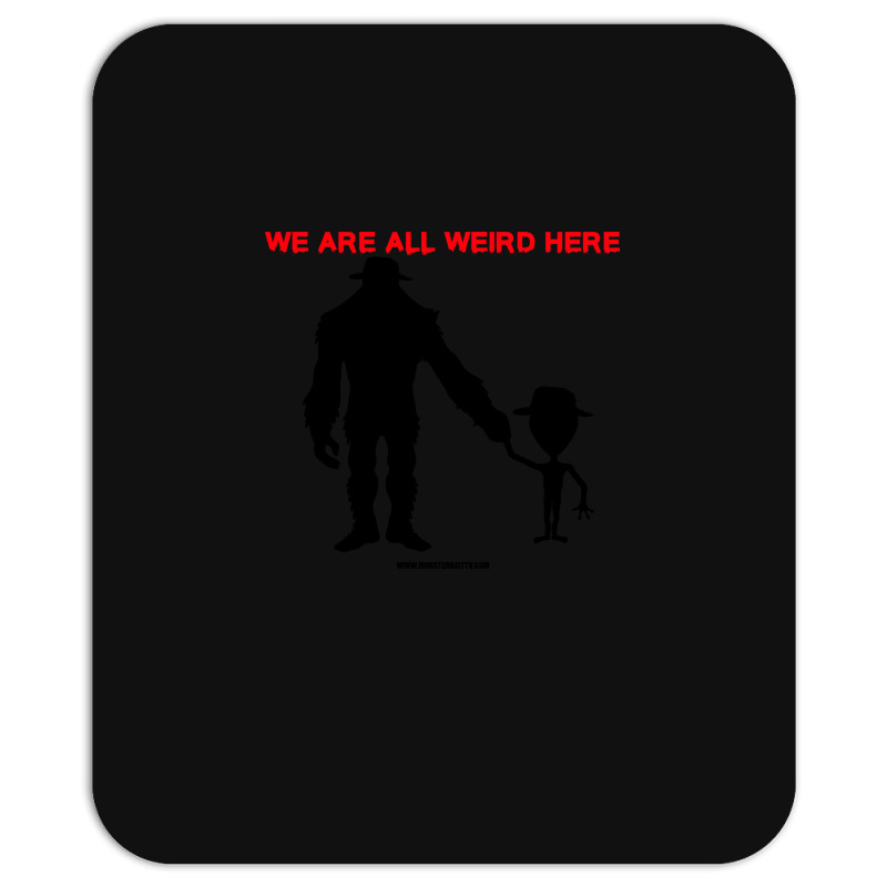 We Are All Weird Here Yellow Mousepad | Artistshot