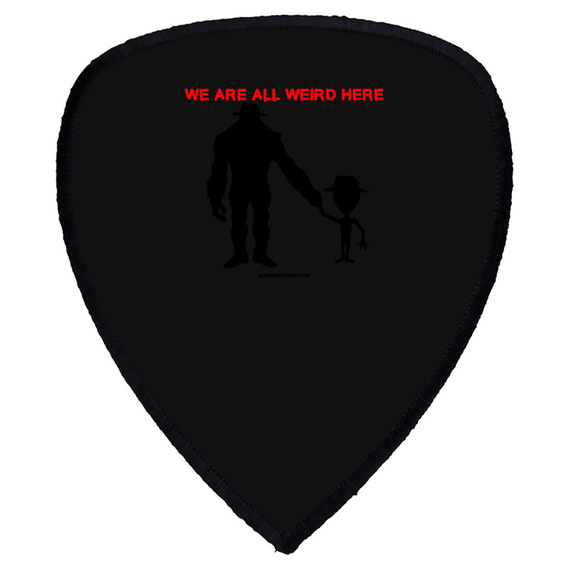 We Are All Weird Here Yellow Shield S Patch | Artistshot