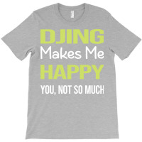 Funny Happy Djing Dj Disc Jockey Deejay Aesthetic T-shirt | Artistshot