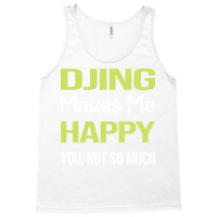 Funny Happy Djing Dj Disc Jockey Deejay Aesthetic Tank Top | Artistshot