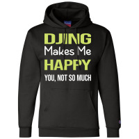 Funny Happy Djing Dj Disc Jockey Deejay Aesthetic Champion Hoodie | Artistshot