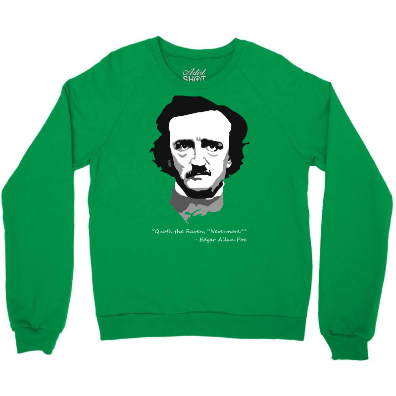 Edgar Allen Poe   Quoth The Raven Crewneck Sweatshirt | Artistshot