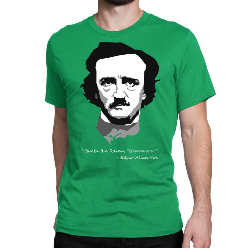 Edgar Allen Poe   Quoth The Raven Classic T-shirt | Artistshot