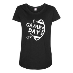 it's game day y'all football & gaming tailgating Maternity Scoop Neck T-shirt | Artistshot
