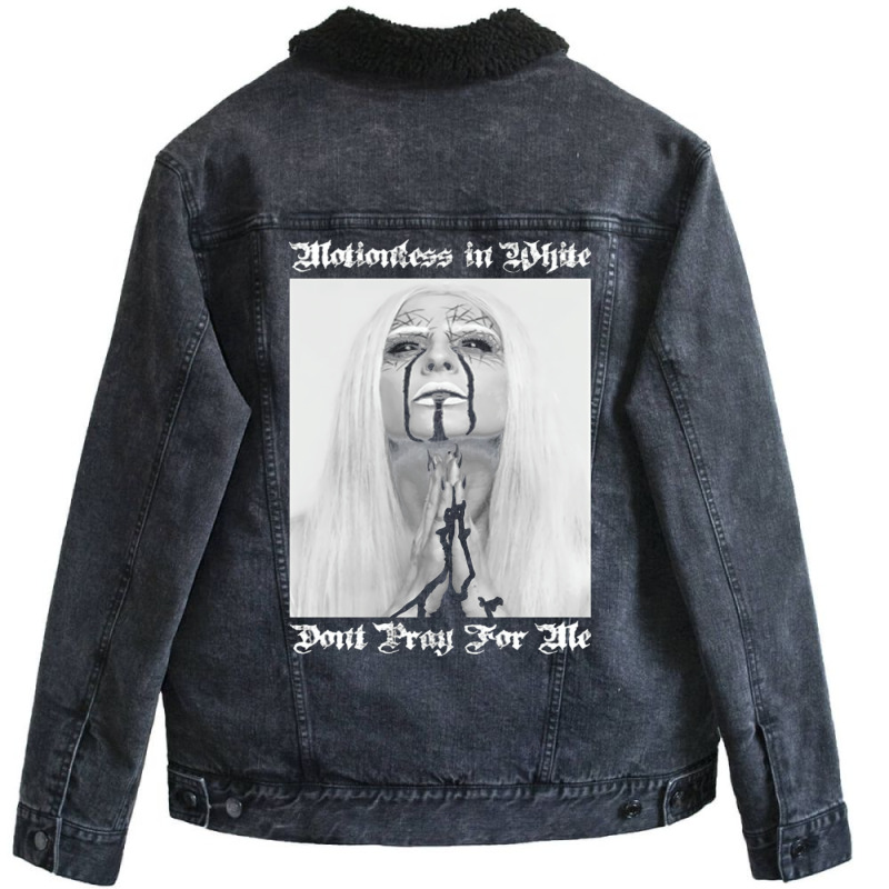 Dont Pray For Me=motionless Unisex Sherpa-lined Denim Jacket | Artistshot