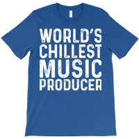 Worlds Chillest Music Producer Trending T-shirt | Artistshot