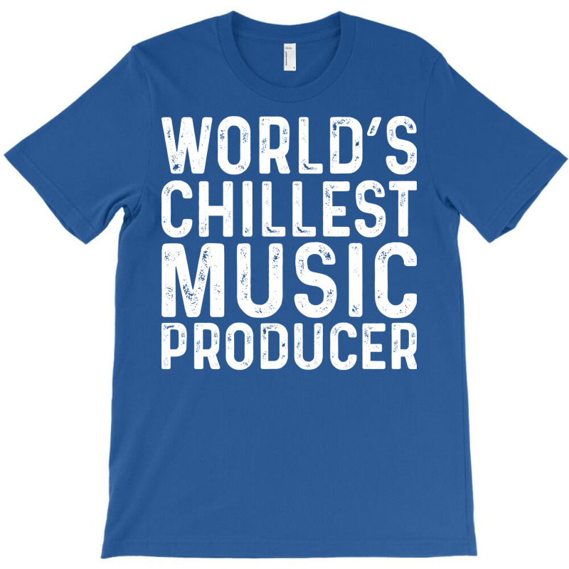 Worlds Chillest Music Producer Trending T-shirt | Artistshot