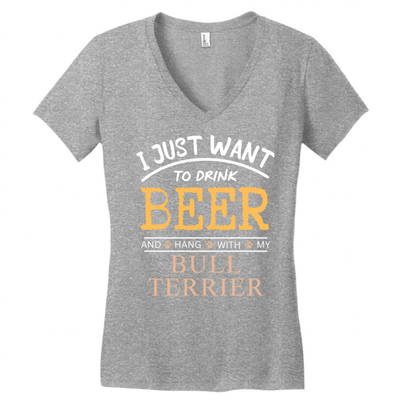 I Just Want To Drink Beer And Hang With My Bull Te Women's V-Neck T-Shirt by dincerdeonix | Artistshot