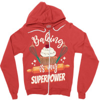 Baking Is My Superpower Funny Cupcake Cake Pastry Zipper Hoodie | Artistshot