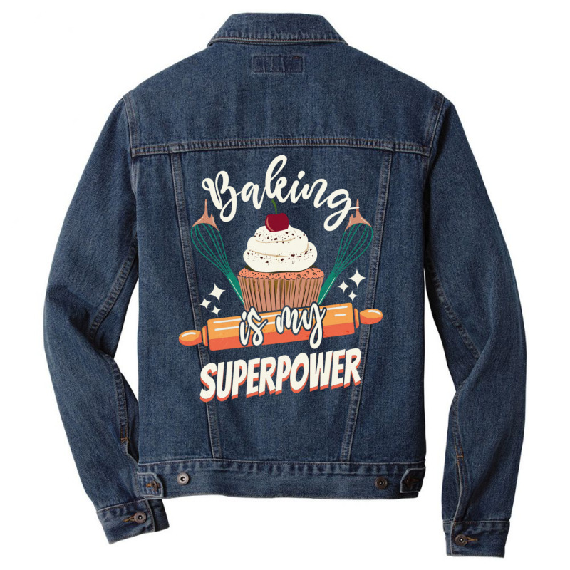 Baking Is My Superpower Funny Cupcake Cake Pastry Men Denim Jacket by valvikjbogi | Artistshot