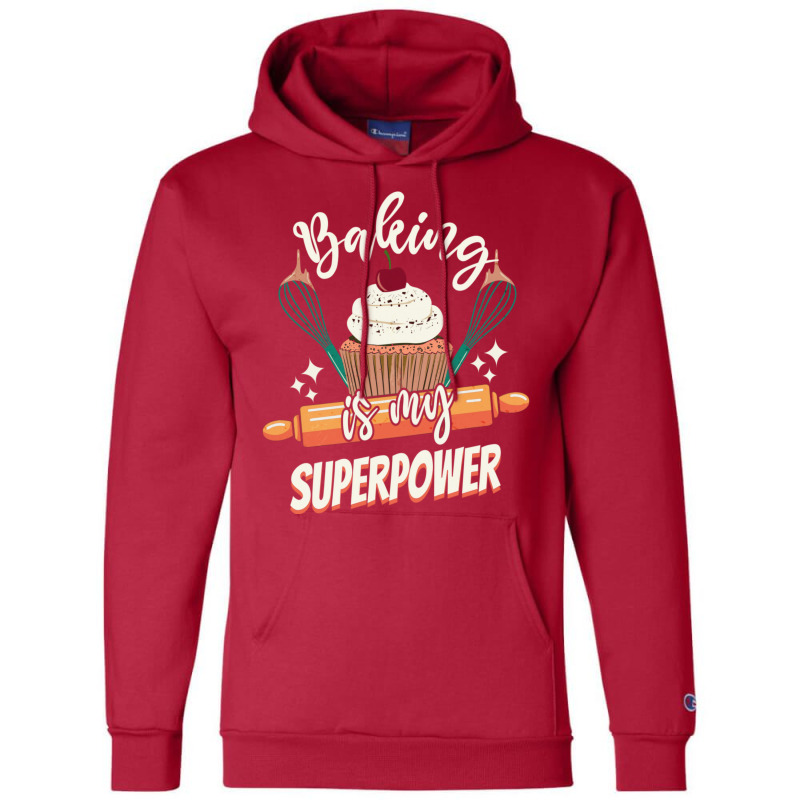 Baking Is My Superpower Funny Cupcake Cake Pastry Champion Hoodie by valvikjbogi | Artistshot