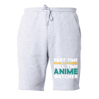 Part Time Bank Examiner Full Time Anime Watcher Hu Fleece Short | Artistshot