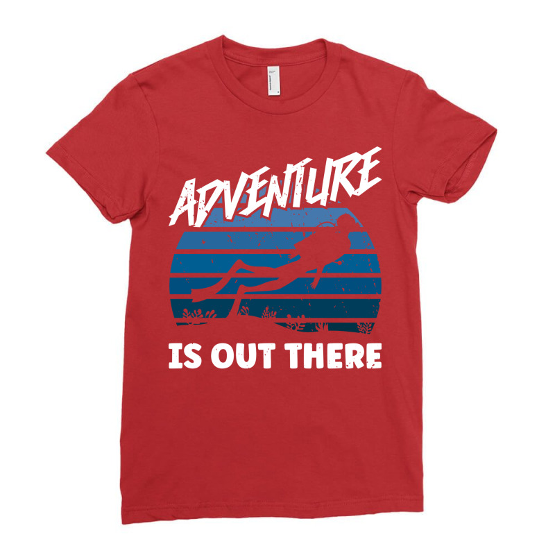 Adventure Is Out There Scuba Diving Diver Humor Ladies Fitted T-Shirt by layangroudaf | Artistshot