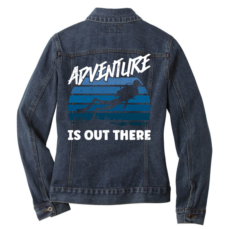 Adventure Is Out There Scuba Diving Diver Humor Ladies Denim Jacket by layangroudaf | Artistshot