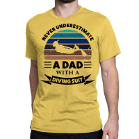 Dad With A Diving Suit Gifts Fathers Day Vintage Classic T-shirt | Artistshot