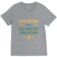 Its A Cliff Diving Thing You Wouldnt Understand Gi V-neck Tee | Artistshot