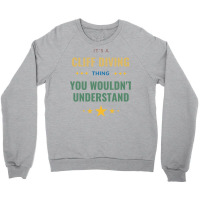 Its A Cliff Diving Thing You Wouldnt Understand Gi Crewneck Sweatshirt | Artistshot