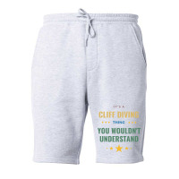 Its A Cliff Diving Thing You Wouldnt Understand Gi Fleece Short | Artistshot