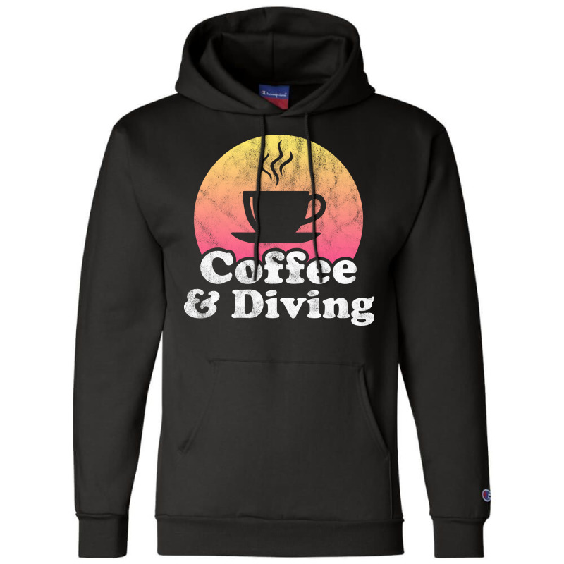 Coffee And Diving Travel Champion Hoodie by awuyahimrit4 | Artistshot